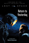 Lost in Space: Return to Yesterday By Kevin Emerson Cover Image