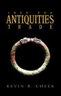 Into the Antiquities Trade By Kevin R. Cheek Cover Image