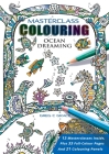 Masterclass Colouring: Ocean Dreaming By Greg C. Grace Cover Image
