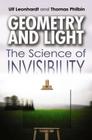Geometry and Light: The Science of Invisibility (Dover Books on Physics) Cover Image