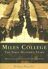 Miles College: The First Hundred Years (Campus History) Cover Image