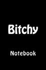 Bitchy: Notebook Cover Image