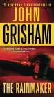 The Rainmaker: A Novel By John Grisham Cover Image