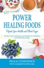 Power Healing Foods, Refresh Your Health and Blood Sugar: The Best Foods, Superfoods, and Lifestyle for Prediabetes  and Healthy Blood Sugar  Cover Image