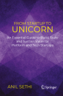From Startup to Unicorn: An Essential Guide to Build, Scale and Sustain Value for Platform and Tech Startups Cover Image