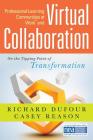 Professional Learning Communities at Work TM and Virtual Collaboration: On the Tipping Point of Transformation (Essentials for Principals) Cover Image
