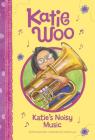 Katie's Noisy Music (Katie Woo) By Fran Manushkin, Tammie Lyon (Illustrator) Cover Image