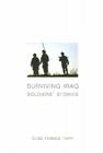 Surviving Iraq: Soldier's Stories By Elise Forbes Tripp Cover Image