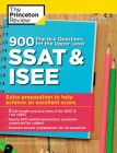 900 Practice Questions for the Upper Level SSAT & ISEE, 2nd Edition: Extra Preparation to Help Achieve an Excellent Score (Private Test Preparation) By The Princeton Review Cover Image