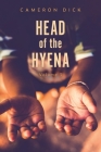 Head of the Hyena: Volume 3 By Cameron Dick Cover Image