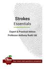 Strokes: Essentials: Expert And Practical Advice; Your Most Vital Questions Answered By Anthony Rudd Cbe Cover Image