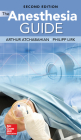 The Anesthesia Guide, 2nd Edition By Arthur Atchabahian, Ruchir Gupta Cover Image
