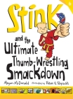 Stink: The Ultimate Thumb-Wrestling Smackdown Cover Image