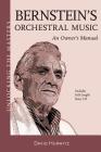 Bernstein's Orchestral Music: An Owner's Manual [With CD (Audio)] (Unlocking the Masters) By David Hurwitz Cover Image