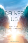 This Is Our Story, This Is Our Song: Insights on the Book of Exodus By R. Reed Lessing Cover Image