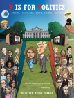 P is for Politics: Patriots, Politicians, Pundits, and the President By Kristina Moses Sparks Cover Image