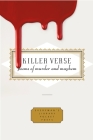 Killer Verse: Poems of Murder and Mayhem (Everyman's Library Pocket Poets Series) Cover Image