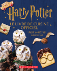 Harry Potter: Le Livre de Cuisine Officiel Cover Image