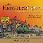 The KunstlerCast: Conversations with James Howard Kunstler By Duncan Crary Cover Image