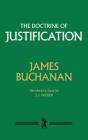 Doctrine of Justification By James Buchanan Cover Image