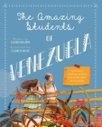 The Amazing Students of Venezuela (Against All Odds) By Claudia Bellante, Elizabeth Builes (Illustrator) Cover Image