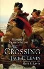 George Washington: The Crossing By Jack E. Levin, Mark R. Levin Cover Image