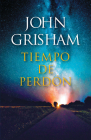 Tiempo de perdón / A Time for Mercy By John Grisham Cover Image