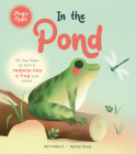In the Pond: A Magic Flaps Book By Will Millard, Rachel Qiuqi (Illustrator) Cover Image