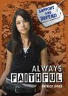 Always Faithful (Support and Defend) By Patrick Jones Cover Image