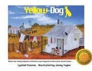 Yellow Dog By Lyndall Stavrou, Jenny Taylor (Illustrator) Cover Image