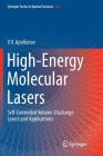 High-Energy Molecular Lasers: Self-Controlled Volume-Discharge Lasers and Applications By V. V. Apollonov Cover Image