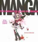 The Monster Book of Manga: Draw Like the Experts By Estudio Joso, Fernando Casaus Cover Image