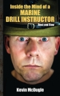Inside the Mind of a Marine Drill Instructor By Kevin McDugle Cover Image