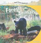 Forest Animals (American Habitats) By Connor Dayton Cover Image