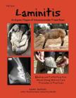 Laminitis: An Equine Plague of Unconscionable Proportions: Healing and Protecting Your Horse Using Natural Principles & Practices Cover Image