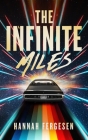 The Infinite Miles By Hannah Fergesen Cover Image