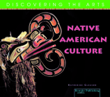 Native American Culture (Discovering the Arts) By Katherine Gleeson Cover Image