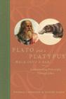 Plato and a Platypus Walk Into a Bar: Understanding Philosophy Through Jokes By Thomas Cathcart, Daniel Klein Cover Image