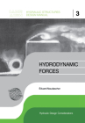 Hydrodynamic Forces: IAHR Hydraulic Structures Design Manuals 3 (Iahr Design Manual) By Eduard Naudascher Cover Image