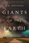 Giants in the Earth: A Saga of the Prairie By Ole Edvart Rolvaag Cover Image