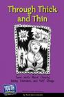 Through Thick and Thin: Teens Write about Obesity, Eating Disorders, and Self-Image By Keith Hefner (Editor), Laura Longhine (Editor) Cover Image