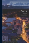 Paris By Hilaire Belloc Cover Image