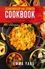 Scandinavian And Spanish Cookbook: 2 Books in 1: 140 Recipes For Typical Food From Scandinavia And Spain By Emma Yang Cover Image
