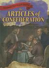 The Articles of Confederation (Documents That Shaped America) Cover Image