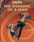 Shadow of a Man (Obscure Cities) By Benoit Peeters, Francois Schuiten (Illustrator) Cover Image