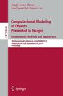 Computational Modeling of Objects Presented in Images: Fundamentals, Methods, and Applications: 4th International Conference, Compimage 2014, Pittsbur By Yongjie Jessica Zhang (Editor), João Manuel R. S. Tavares (Editor) Cover Image