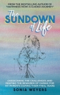The Sundown of Life: Overcoming the Challenges and Reaping the Rewards of Caring For My Parents During Their Final Years By Sonia Weyers, Gabrielle Zemsky (Artist) Cover Image