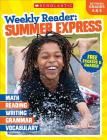 Weekly Reader: Summer Express (Between Grades 4 & 5) Workbook By Scholastic Teaching Resources, Scholastic, Scholastic (Editor) Cover Image