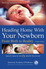 Heading Home With Your Newborn: From Birth to Reality By Laura A. Jana, Jennifer Shu, MD, FAAP Cover Image