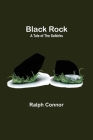 Black Rock: A Tale of the Selkirks Cover Image